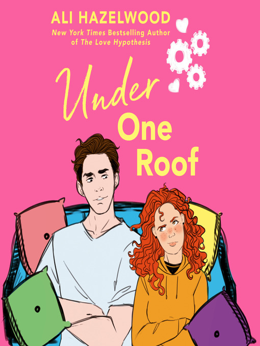 Titeldetails für Under One Roof nach Ali Hazelwood - Verfügbar